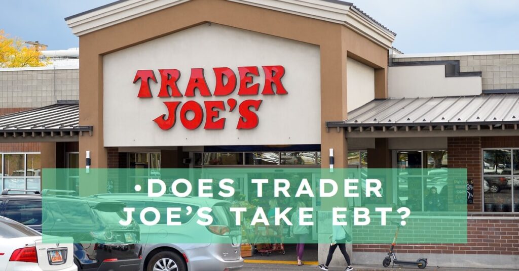 does trader joe’s take ebt