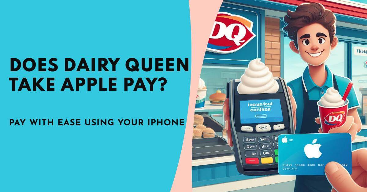 does dairy queen take apple pay